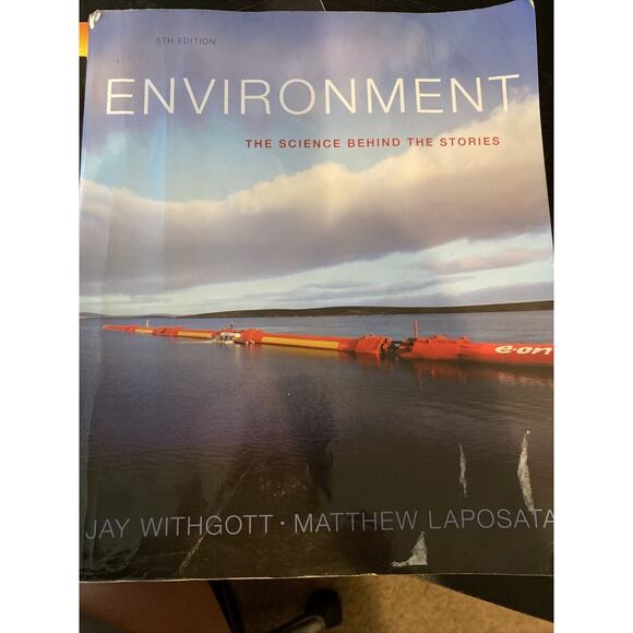 Environment : The Science Behind the Stories by Matthew Laposata and Jay H.... - Picture 1 of 5